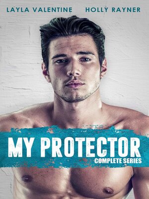 cover image of My Protector Complete Series